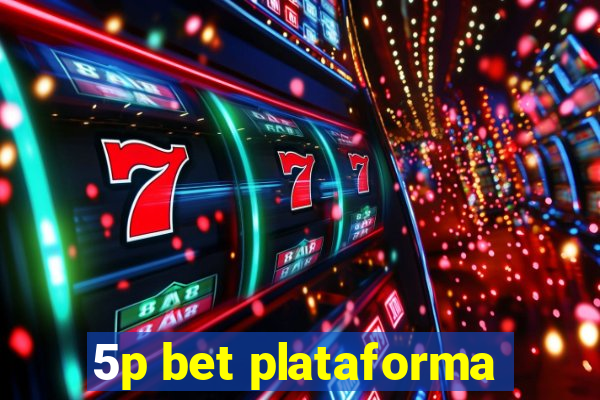 5p bet plataforma